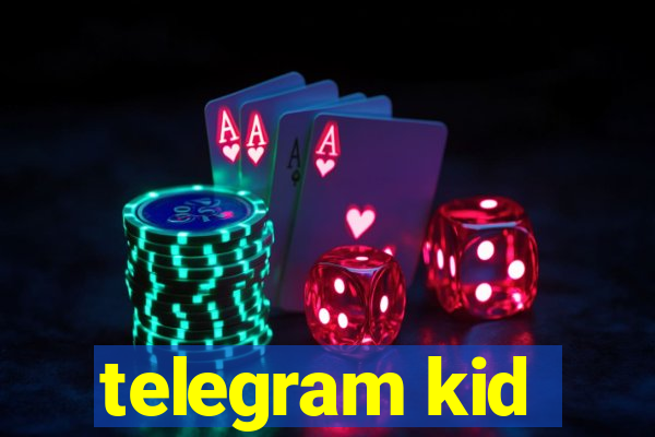 telegram kid